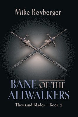 Bane of the Allwalkers 1