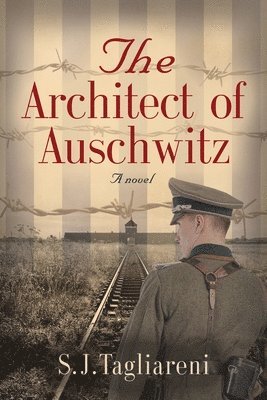 bokomslag The Architect of Auschwitz