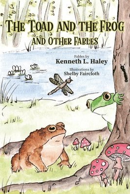 bokomslag The Toad and the Frog and Other Fables