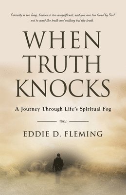 bokomslag When Truth Knocks