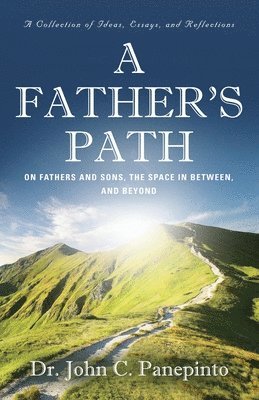bokomslag A Father's Path