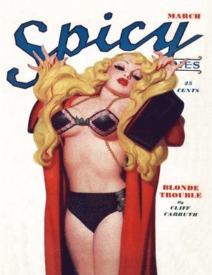 Patsy Hunt, Cliff Carruth, Clinton Harcourt - Spicy Stories, March 1938, Häftad