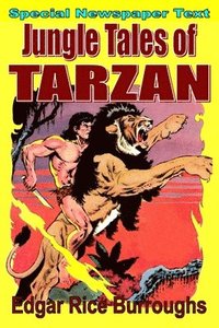 bokomslag Jungle Tales of Tarzan (newspaper text)