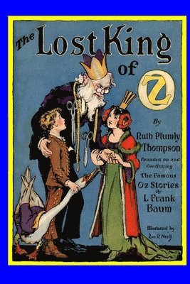 Ruth Plumly Thompson - Lost King of Oz, Häftad