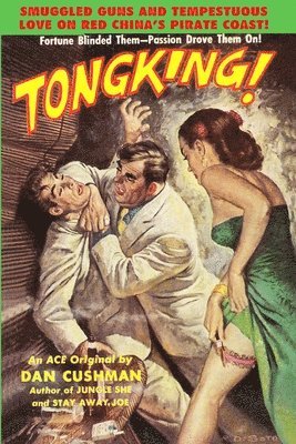Dan Cushman - Tongking!, Häftad. Tillgänglighet: Tillfälligt slut