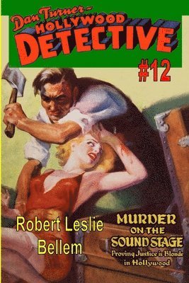 Robert Leslie Bellem - Dan Turner, Hollywood Detective #12, Häftad