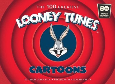 bokomslag The 100 Greatest Looney Tunes Cartoons