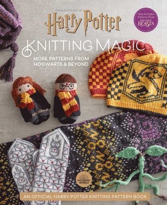 Harry Potter: Knitting Magic: More Patterns From Hogwarts And Beyond 1