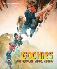 bokomslag The Goonies: The Ultimate Visual History