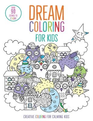 Dream Coloring for Kids: (Mindful Coloring Books) 1