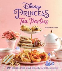bokomslag Disney Princess Tea Parties Cookbook (Kids Cookbooks, Disney Fans)