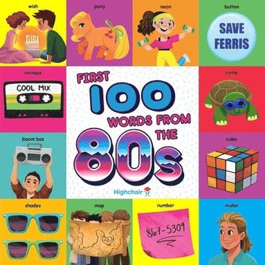 Steph Lew, Sara Miller - First 100 Words From the 80s, Kartonnage