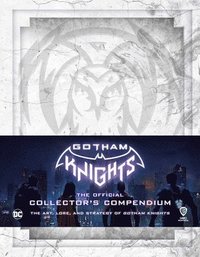 bokomslag Gotham Knights: The Official Collector's Compendium