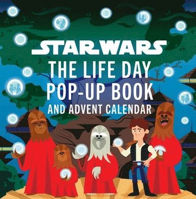 bokomslag Star Wars: The Life Day Pop-Up Book and Advent Calendar