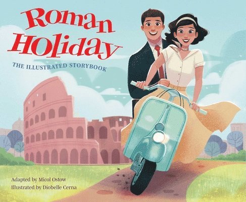 Roman Holiday: The Illustrated Storybook 1