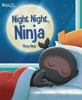 Ninja Life Hacks: Night Night Ninja 1