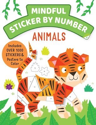 bokomslag Mindful Sticker by Number: Animals: (Sticker Books for Kids, Activity Books for Kids, Mindful Books for Kids)