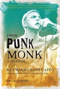 bokomslag From Punk to Monk: A Memoir