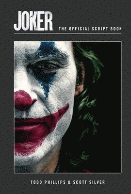 Insight Editions - Joker: The Official Script Book, Inbunden