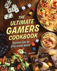 bokomslag The Ultimate Gamers Cookbook