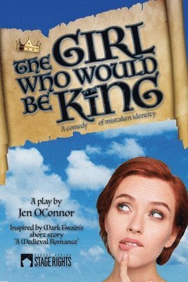 bokomslag The Girl Who Would Be King