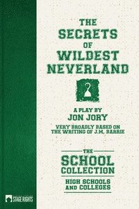 bokomslag The Secrets of Wildest Neverland