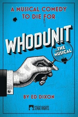 Ed Dixon - Whodunit... The Musical, Häftad