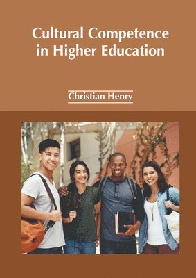 Cultural Competence in Higher Education 1