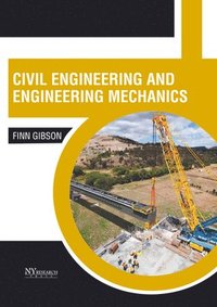 bokomslag Civil Engineering and Engineering Mechanics