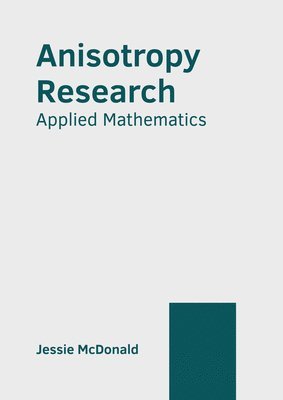 bokomslag Anisotropy Research: Applied Mathematics