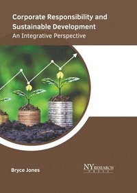 bokomslag Corporate Responsibility and Sustainable Development: An Integrative Perspective