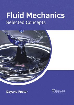 Fluid Mechanics: Selected Concepts 1