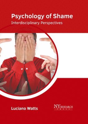 Psychology of Shame: Interdisciplinary Perspectives 1