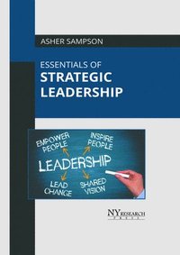 bokomslag Essentials of Strategic Leadership