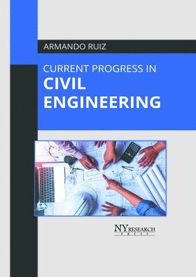 bokomslag Current Progress in Civil Engineering