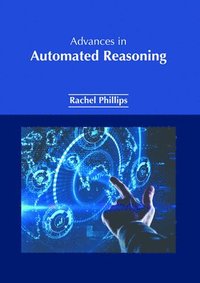 bokomslag Advances in Automated Reasoning
