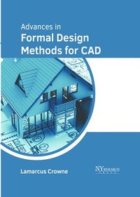 bokomslag Advances in Formal Design Methods for CAD