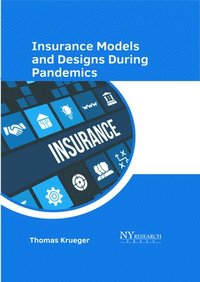 bokomslag Insurance Models and Designs During Pandemics