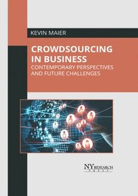 bokomslag Crowdsourcing in Business: Contemporary Perspectives and Future Challenges