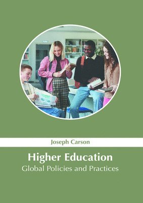 bokomslag Higher Education: Global Policies and Practices