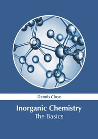 bokomslag Inorganic Chemistry: The Basics