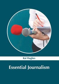 bokomslag Essential Journalism