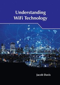 bokomslag Understanding Wifi Technology