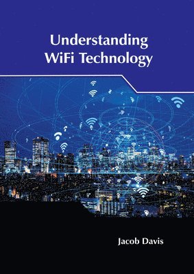 bokomslag Understanding Wifi Technology