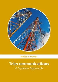 bokomslag Telecommunications: A Systems Approach