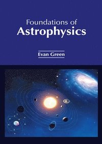 bokomslag Foundations of Astrophysics