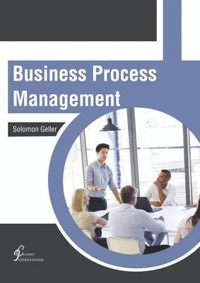 Solomon Geller - Business Process Management, Inbunden