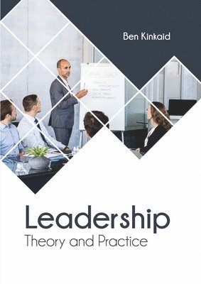 Leadership: Theory and Practice 1