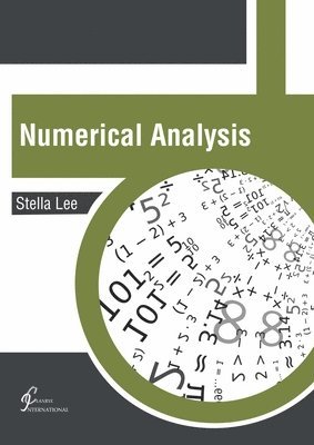 Stella Lee - Numerical Analysis, Inbunden