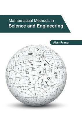 bokomslag Mathematical Methods in Science and Engineering